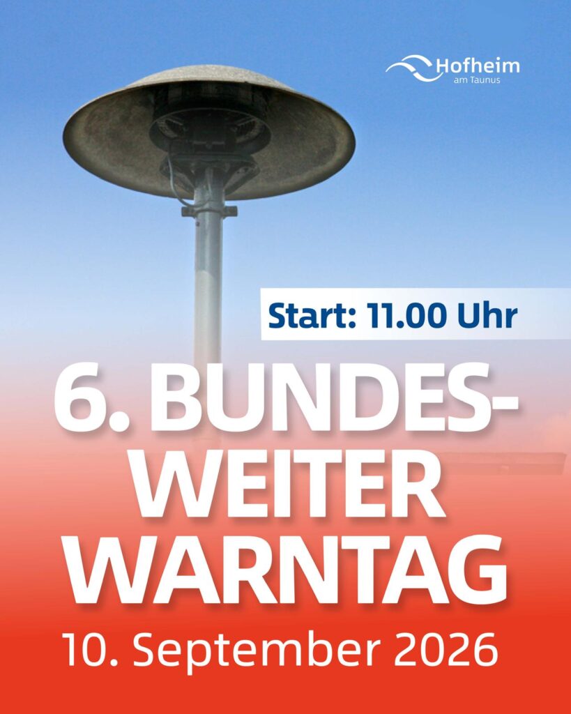 Plakat der Stadt Hofheim am Taunus: 6. Bundesweiter Warntag am 10. September 2026, Start 11.00 Uhr